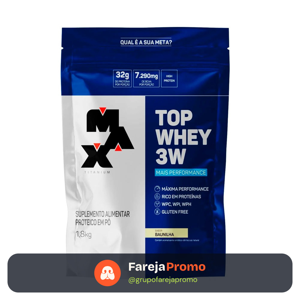 Top Whey 3W Mais Performance Refil 1,8Kg - Concentrado, Isolado e Hidrolisado - Max Titanium